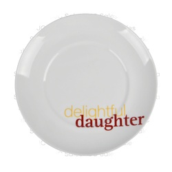 Ceramic Plate "Delightful Daughter" White Color