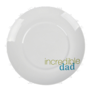 Ceramic Salad Plate "Incredible Dad" White Color