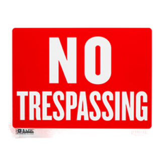 Sign "No Trespassing" 9 X 12" #Bazic